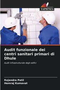 Produktbild: Audit funzionale dei centri sanitari primari di Dhule