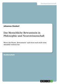 Produktbild: Das Menschliche Bewusstsein in Philosophie und Neurowissenschaft