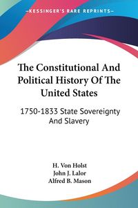 Produktbild: The Constitutional And Political History Of The United States
