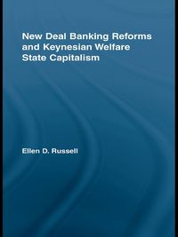 Produktbild: New Deal Banking Reforms and Keynesian Welfare State Capitalism