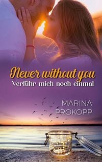 Produktbild: Never without you - Verf&uuml;hr mich noch einmal
