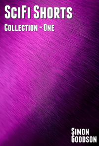 Produktbild: SciFi Shorts - Collection One (SciFi Shorts Collections, #1)