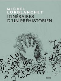 Produktbild: Itin&eacute;raires d'un pr&eacute;historien