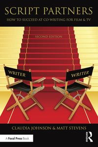 Produktbild: Script Partners: How to Succeed at Co-Writing for Film & TV