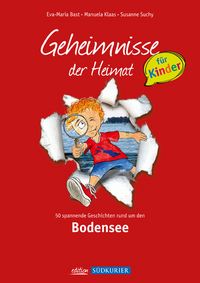 Produktbild: Bodensee; Geheimnisse der Heimat f&uuml;r Kinder