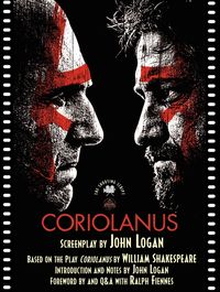 Bild vom Artikel Coriolanus: The Shooting Script vom Autor John Logan