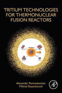 Produktbild: Tritium Technologies for Thermonuclear Fusion Reactors