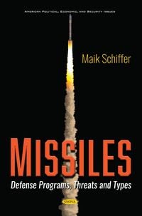 Produktbild: Missiles: Defense Programs, Threats and Types