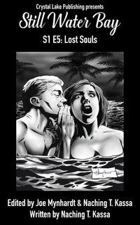 Produktbild: Still Water Bay S1 E5 (A Series of Small Town Horror, #5)