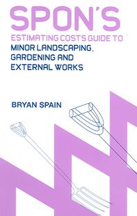 Produktbild: Spon's Estimating Costs Guide to Minorlandscaping, Gardening and External Works