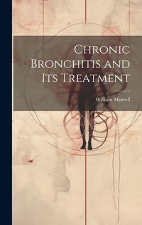 Produktbild: Chronic Bronchitis and Its Treatment