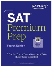 Produktbild: SAT Premium Prep, Fourth Edition (2026-2027): Includes 3 Full Length Practice Tests, 700+ Practice Questions, + 1 Year Online Access to Quizzes and Video Lessons and Tutorials (Kaplan Test Prep)