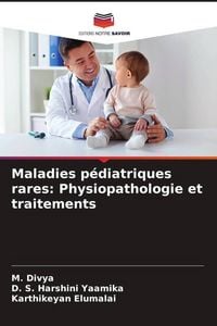 Produktbild: Maladies p&eacute;diatriques rares: Physiopathologie et traitements
