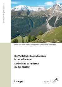 Produktbild: Die Vielfalt der Landschnecken in der Val M&uuml;stair - La diversit&agrave; da lindornas illa Val M&uuml;stair