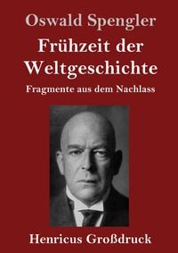 Produktbild: Fr&uuml;hzeit der Weltgeschichte (Gro&szlig;druck)