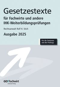 Produktbild: Gesetzestexte f&uuml;r Fachwirte Ausgabe 2025