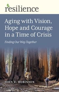 Produktbild: Aging with Vision, Hope and Courage in a Time of Crisis