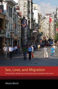 Produktbild: Bloch, A: Sex, Love, and Migration