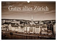 Produktbild: Gutes altes Z&uuml;rich (Wandkalender 2027 DIN A3 quer), CALVENDO Monatskalender