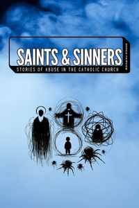 Produktbild: Saints and Sinners: The Untold Stories of Abuse in the catholic church