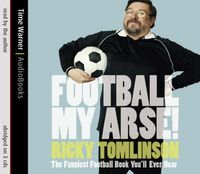Produktbild: Football My Arse!: The Funniest Football Book You'll Ever Read