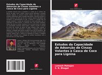 Produktbild: Estudos da Capacidade de Adsor&ccedil;&atilde;o de Cinzas Volantes e Casca de Coco para Lignina