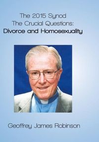 Produktbild: The 2015 Synod The Crucial Questions: Divorce and Homosexuality