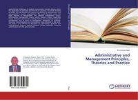 Produktbild: Administrative and Management Principles, Theories and Practice