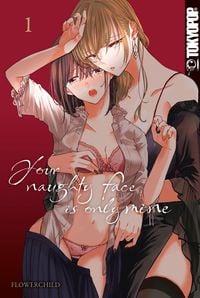 Produktbild: Your Naugthy Face is Only Mine, Band 1