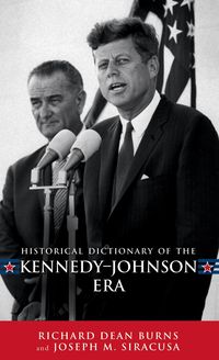 Produktbild: Historical Dictionary of the Kennedy-Johnson Era