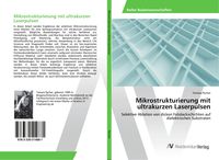 Produktbild: Mikrostrukturierung mit ultrakurzen Laserpulsen