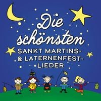 Produktbild: Die sch&ouml;nsten Sankt Martins- & Laternenfest-Lieder