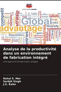 Produktbild: Analyse de la productivit&eacute; dans un environnement de fabrication int&eacute;gr&eacute;