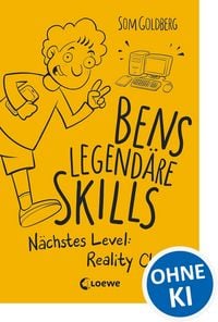 Produktbild: Bens legend&auml;re Skills - N&auml;chstes Level: Reality Check
