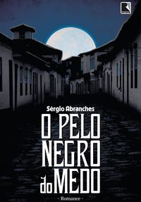 Produktbild: O pelo negro do medo