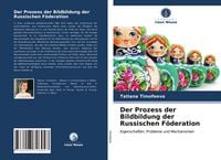 Produktbild: Der Prozess der Bildbildung der Russischen F&ouml;deration