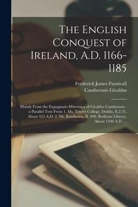 Produktbild: The English Conquest of Ireland, A.D. 1166-1185