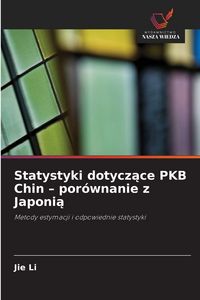 Produktbild: Statystyki dotycz&iquest;ce PKB Chin - por&oacute;wnanie z Japoni&iquest;