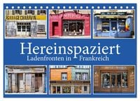 Produktbild: Hereinspaziert &ndash; Ladenfronten in Frankreich (Tischkalender 2026 DIN A5 quer), CALVENDO Monatskalender