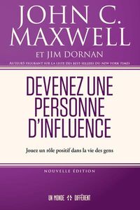Produktbild: Devenez une personne d'influence : Jouez un r&ocirc;le positif dans la vie