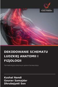 Produktbild: Dekodowanie Schematu Ludzkiej Anatomii I Fizjologii
