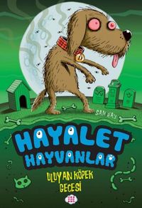 Produktbild: Uluyan K&ouml;pek Gecesi - Hayalet Hayvanlar