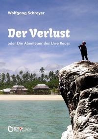 Bild vom Artikel Der Verlust oder Die Abenteuer des Uwe Reuss vom Autor Wolfgang Schreyer