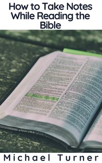Produktbild: How to Take Notes While Reading the Bible