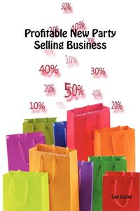 Produktbild: Profitable New Party Selling Business