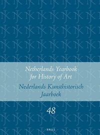 Produktbild: Netherlands Yearbook for History of Art / Nederlands Kunsthistorisch Jaarboek 48 (1997)