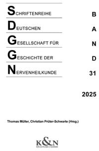 Produktbild: Schriftenreihe der Deutschen Gesellschaft f&uuml;r Geschichte der Nervenheilkunde