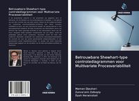 Produktbild: Betrouwbare Shewhart-type controlediagrammen voor Multivariate Procesvariabiliteit