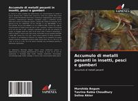 Produktbild: Accumulo di metalli pesanti in insetti, pesci e gamberi