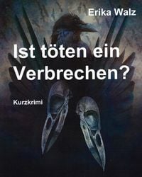 Produktbild: Ist t&ouml;ten ein Verbrechen?